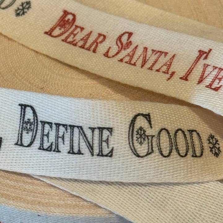 Monahan Papers - Wholesale Ribbon - Gift Wrapping - Dear Santa, I've Been Good ~ Dear Santa, Define Good