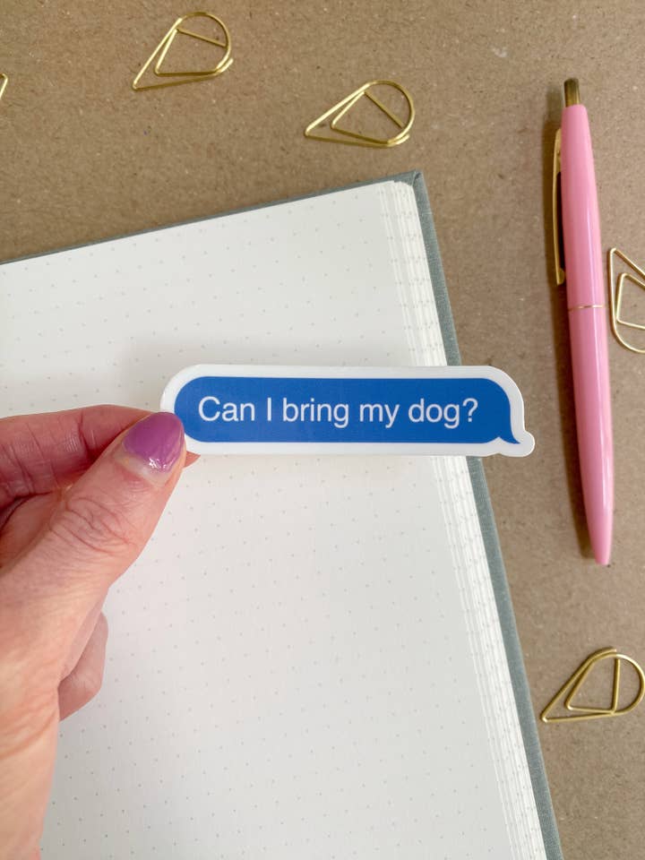 Puis-je amener mon chien ? Autocollant pour message texte pour la vente par Peachy Pup Designs