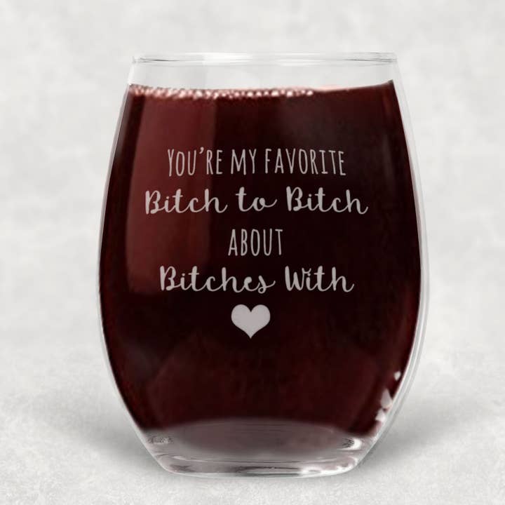Dasha Alexander - Wholesale Wine Glass - Bitch Wine Glass