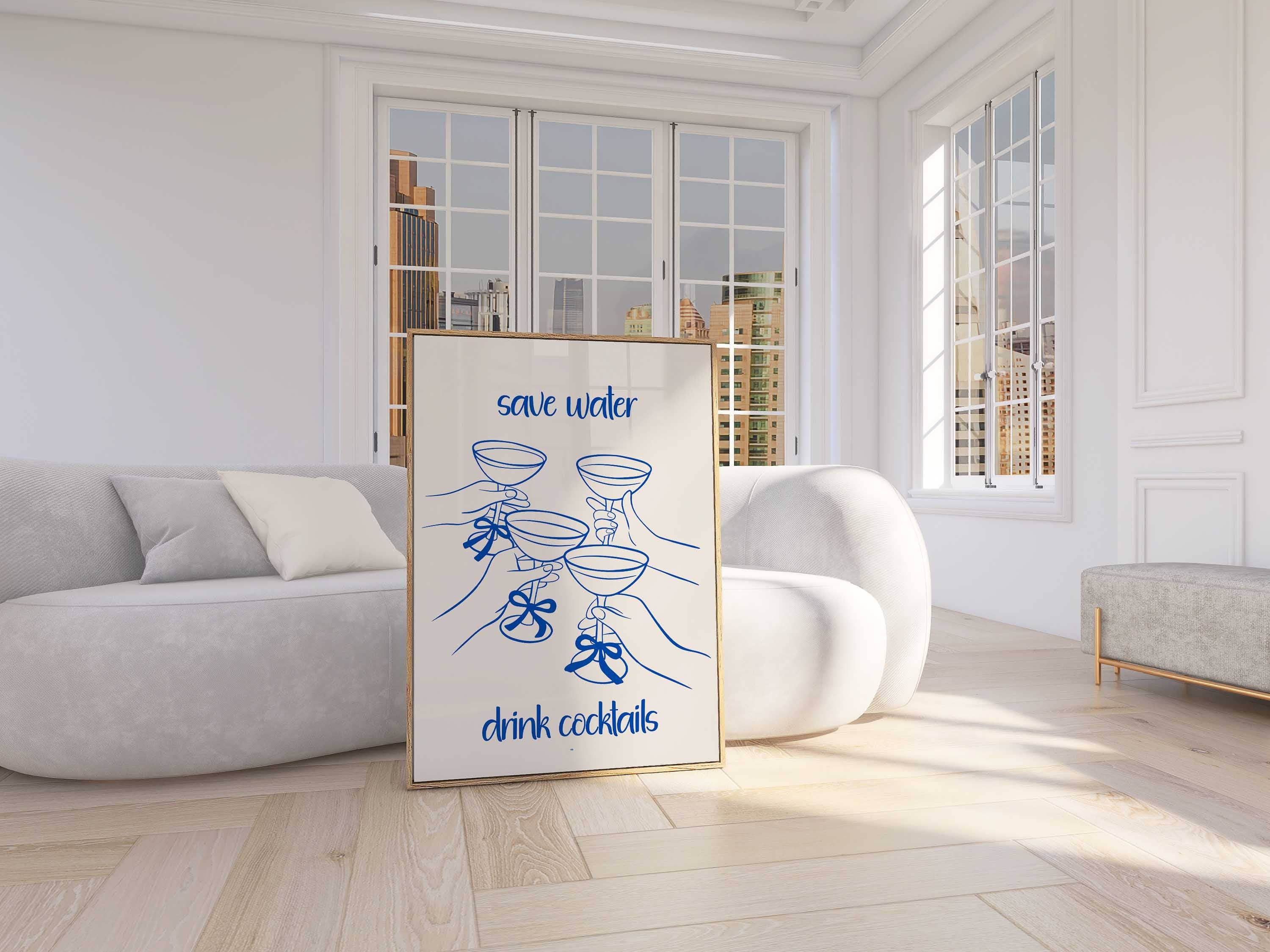 D'LUXE PRINTS - Wholesale Poster - Save Water Drink Cocktails Print | 5 Colours3