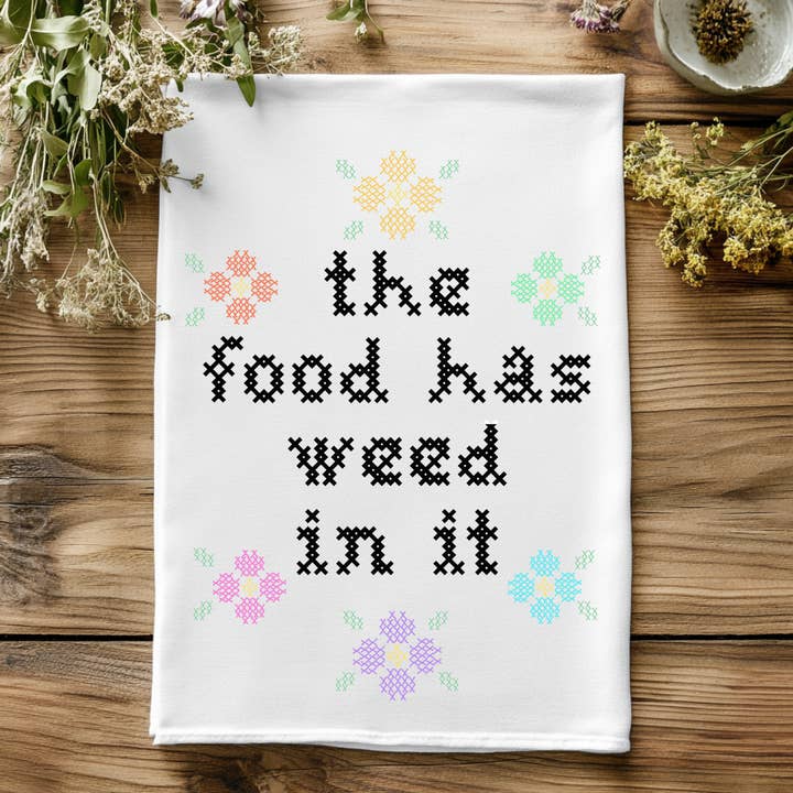 Colorful Cross Stitch Towels - The Food Has Weed In It for wholesale by Moonlight Makers