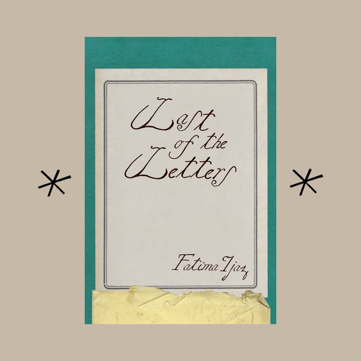 L'ultima delle lettere, di Fatima Ijaz per la vendita all'ingrosso da parte di Bottlecap Press