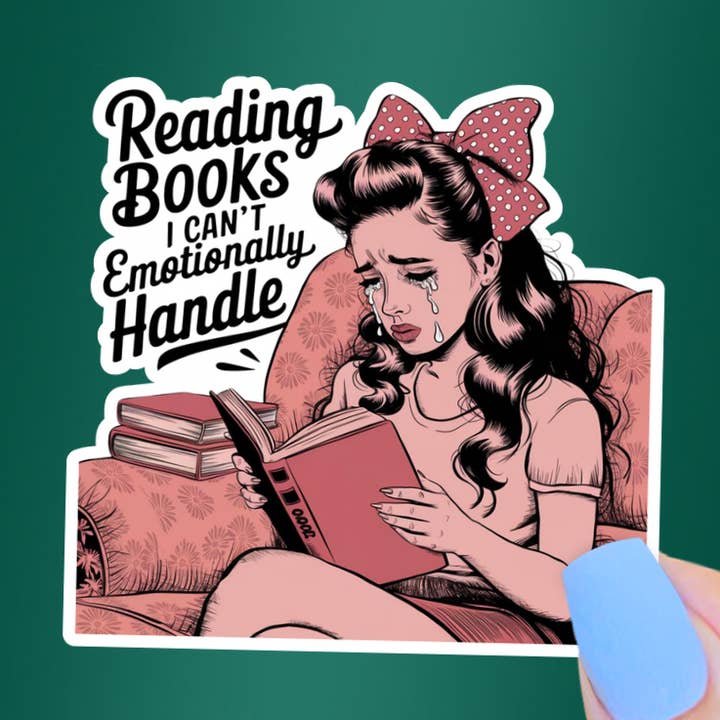 Reading Books I Can’t Emotionally Handle Sticker, Bookish for wholesale by Pretty Toxic Stickers