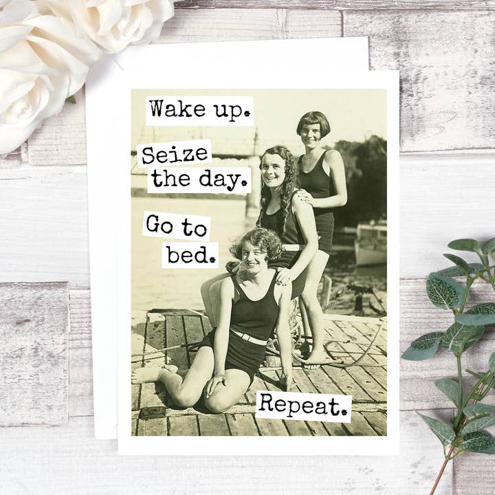 Wake Up. Seize The Day... for wholesale by Raven's Rest Studio