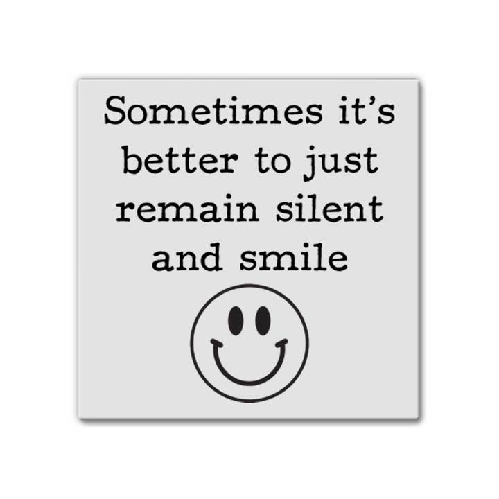 Pinetree Innovations - Wholesale Magnet - Sometimes its Better to Remain Silent | Magnet