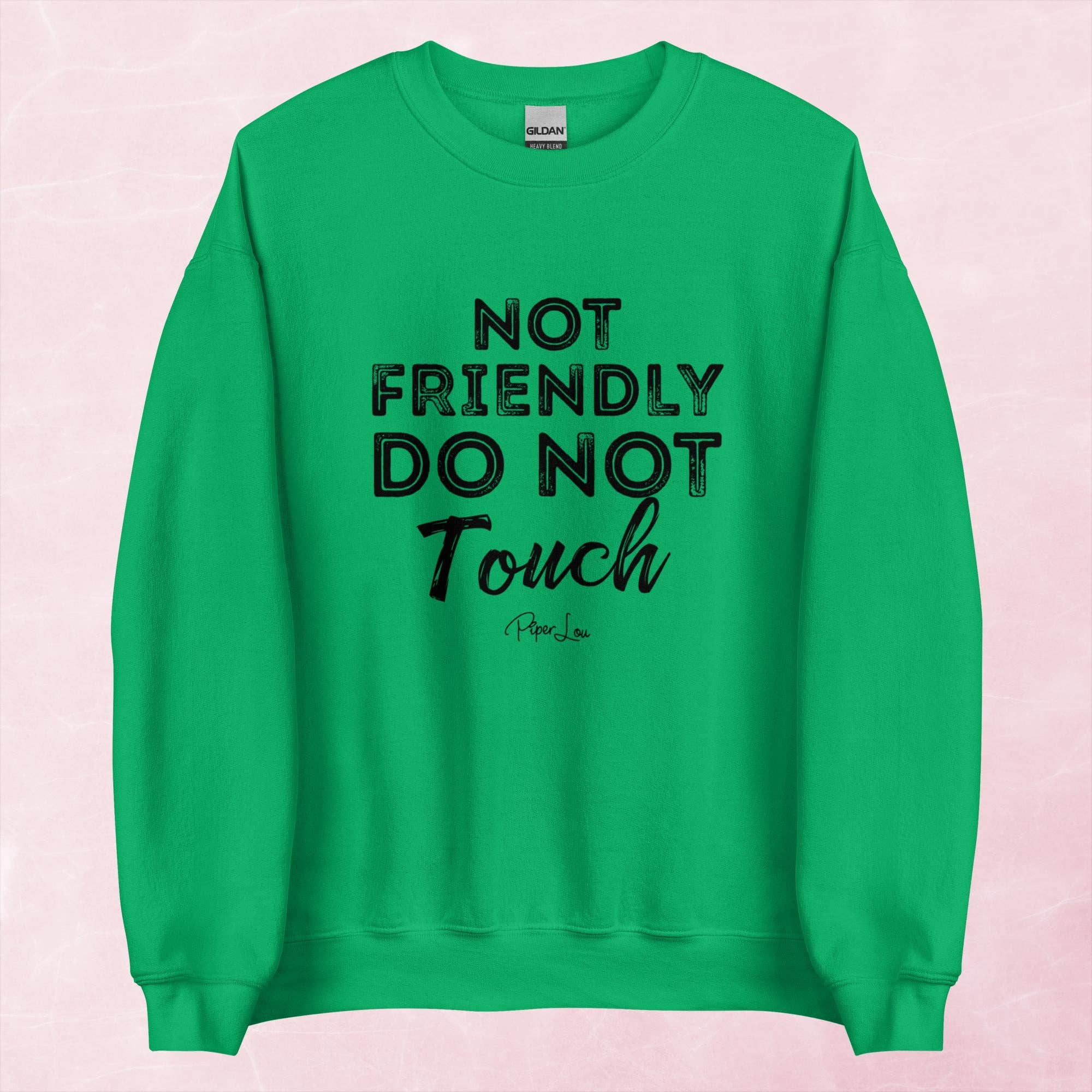 Piper Lou Collection - Wholesale Graphic Sweatshirt - Women's - Not Friendly Do Not Touch Graphic Crewneck Sweatshirt9