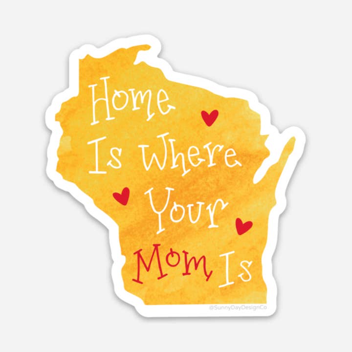 Hjem Er hvor din mor er (Wisconsin) Vinyl Sticker for engroshandel hos Sunny Day Designs