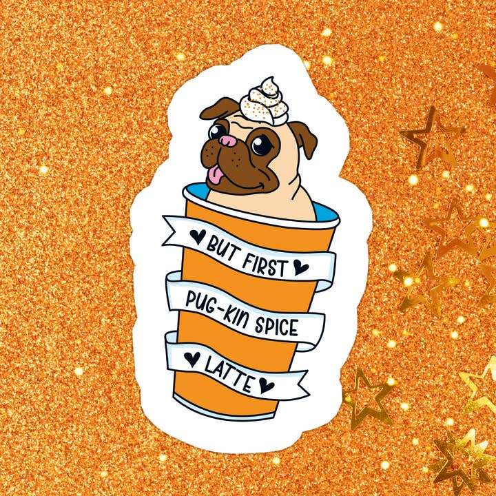 Pumpkin Spice Autumn Coffee Pug Waterproof Vinyl Sticker for wholesale by Stickers+ X Ashley Bexar