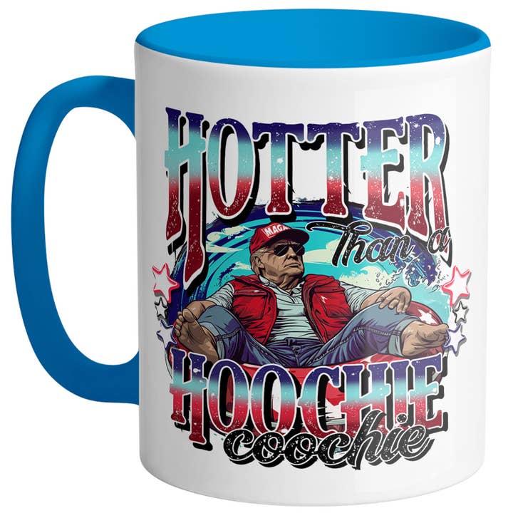 God And Glory Gifts - Wholesale Coffee Mug - Trump Hotter Than A Hoochie Ceramic Coffee Cup3