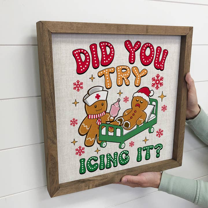Hangout Home – Großhandel Wandschild – Did You Try Icing It Gingerbread Man — lustige Weihnachtskunst