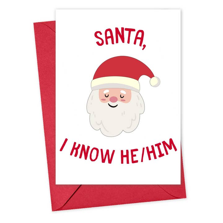 Santa I Know He/Him LGBTQ Funny Christmas Card Non Bionary for wholesale by R is for Robo