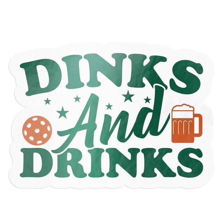 Dinks and Drinks Pickleball Sticker for wholesale by Barrel Down South