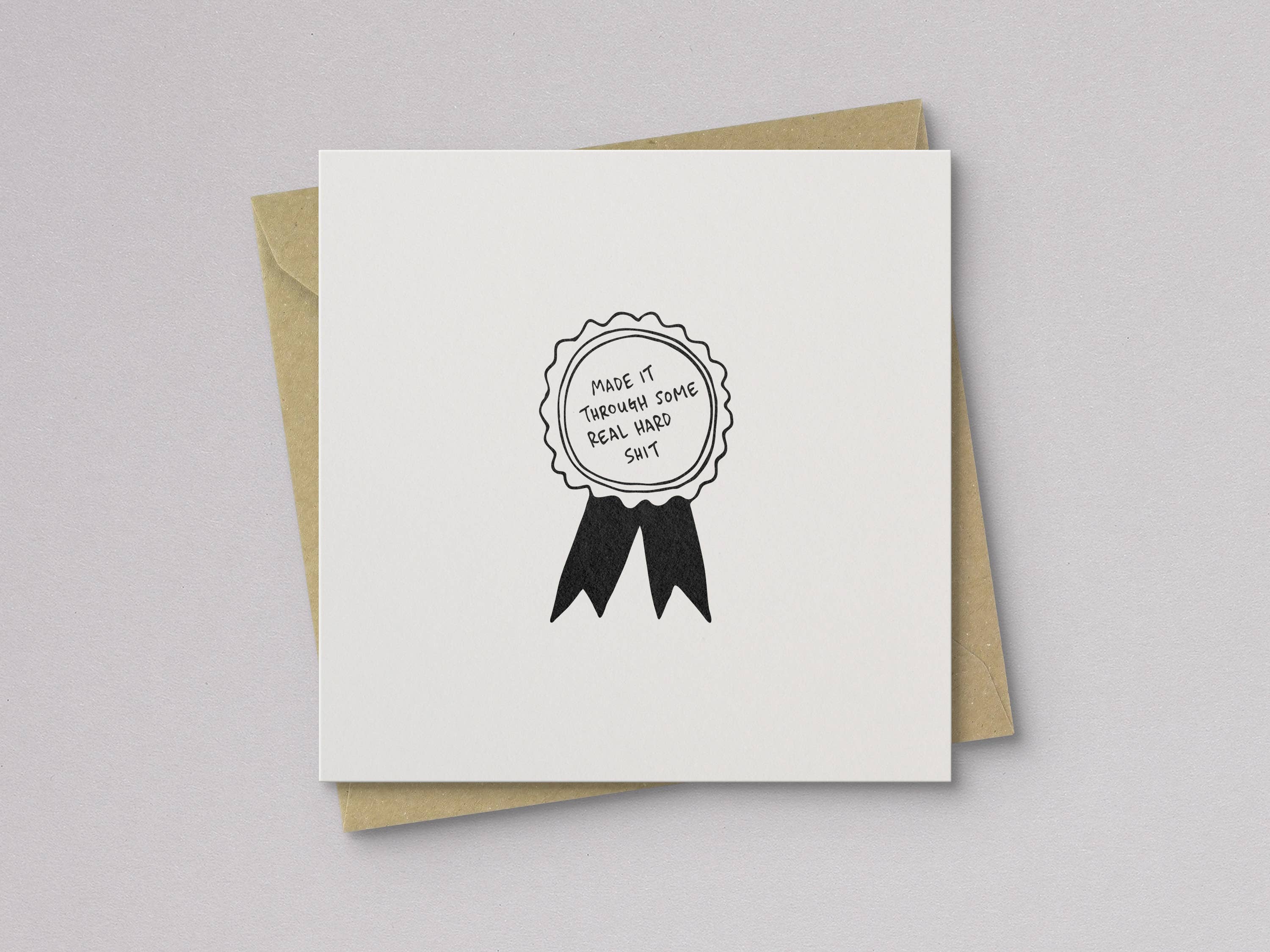 Kwohtations - Wholesale Sympathy Card - Made It Through Some Real Hard Shit Medal Sympathy Card1