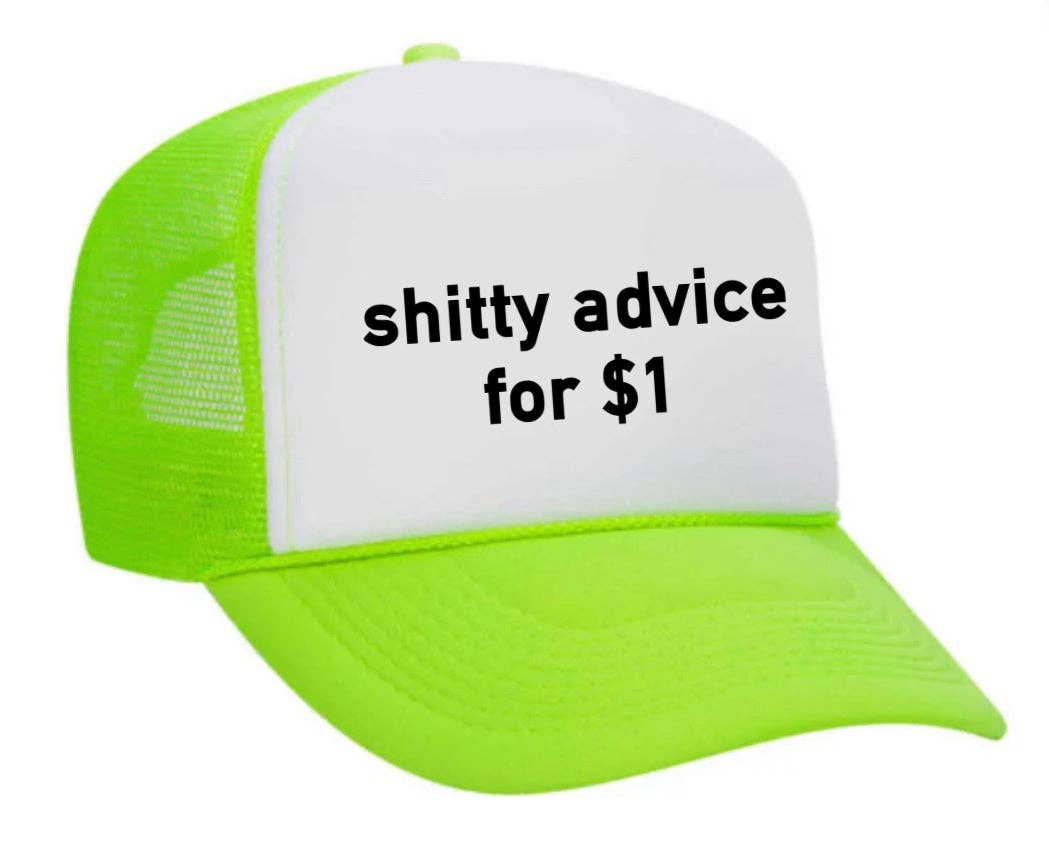 Inappropriate Trucker Hats - Wholesale Trucker Hat - Unisex - Shitty Advice for $1 Trucker Hat13
