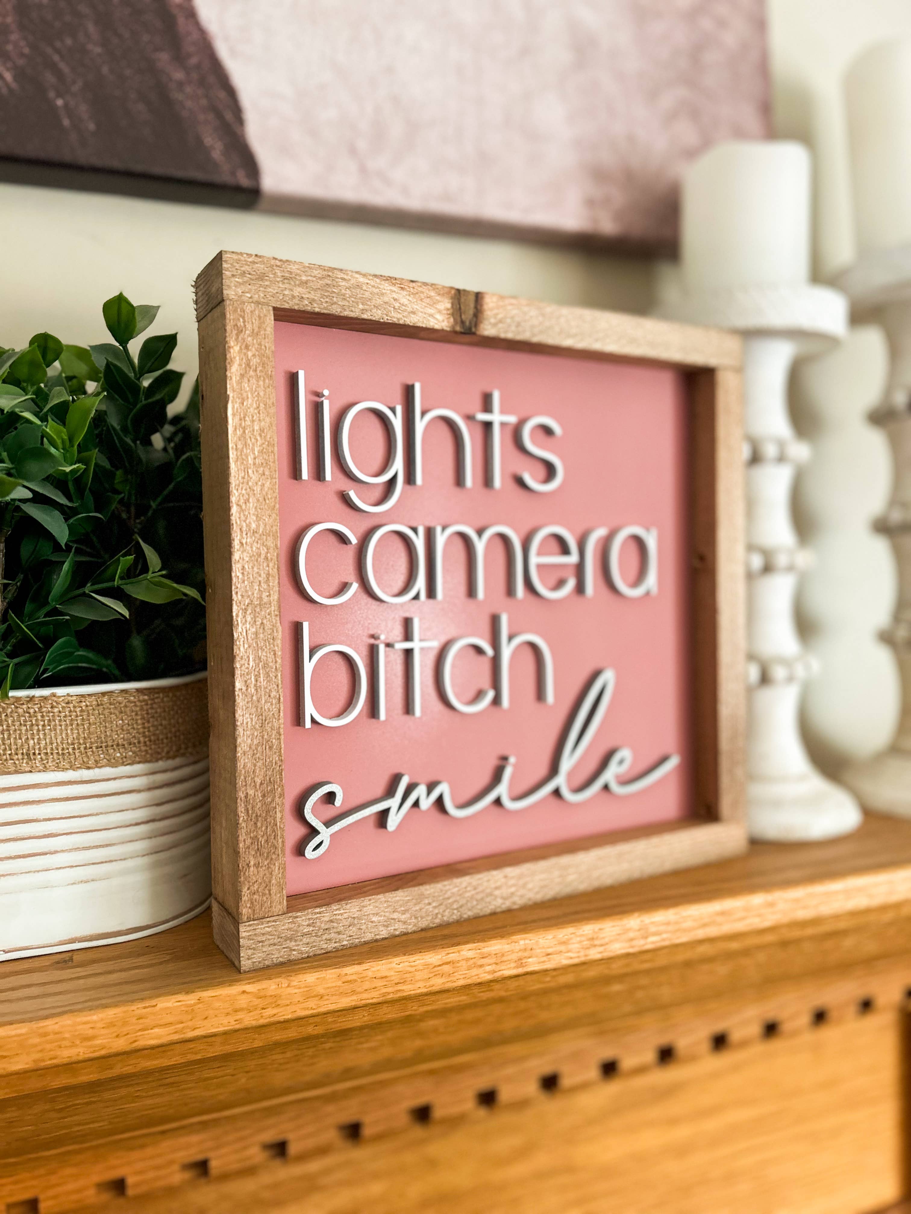 Three Bees Decor - Wholesale Sign - Lights Camera Bitch Smile - TTPD1