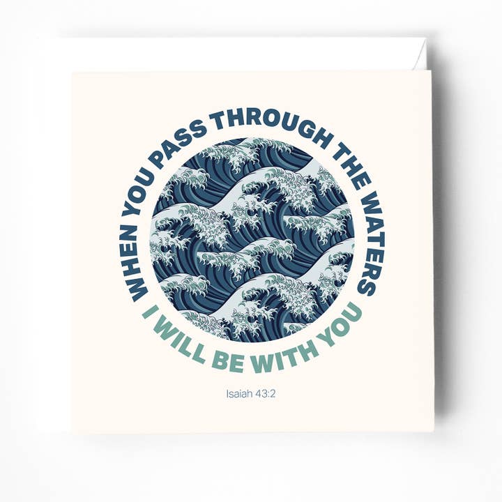 "When you pass through the waters" Christian greeting card. for wholesale by The Christian Poster Company