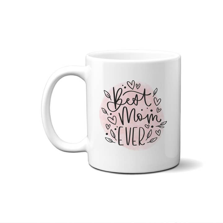 Canary Road - Wholesale Coffee Mug - Best Mom Ever Mug, Mothers Day Coffee Cup Gift Present