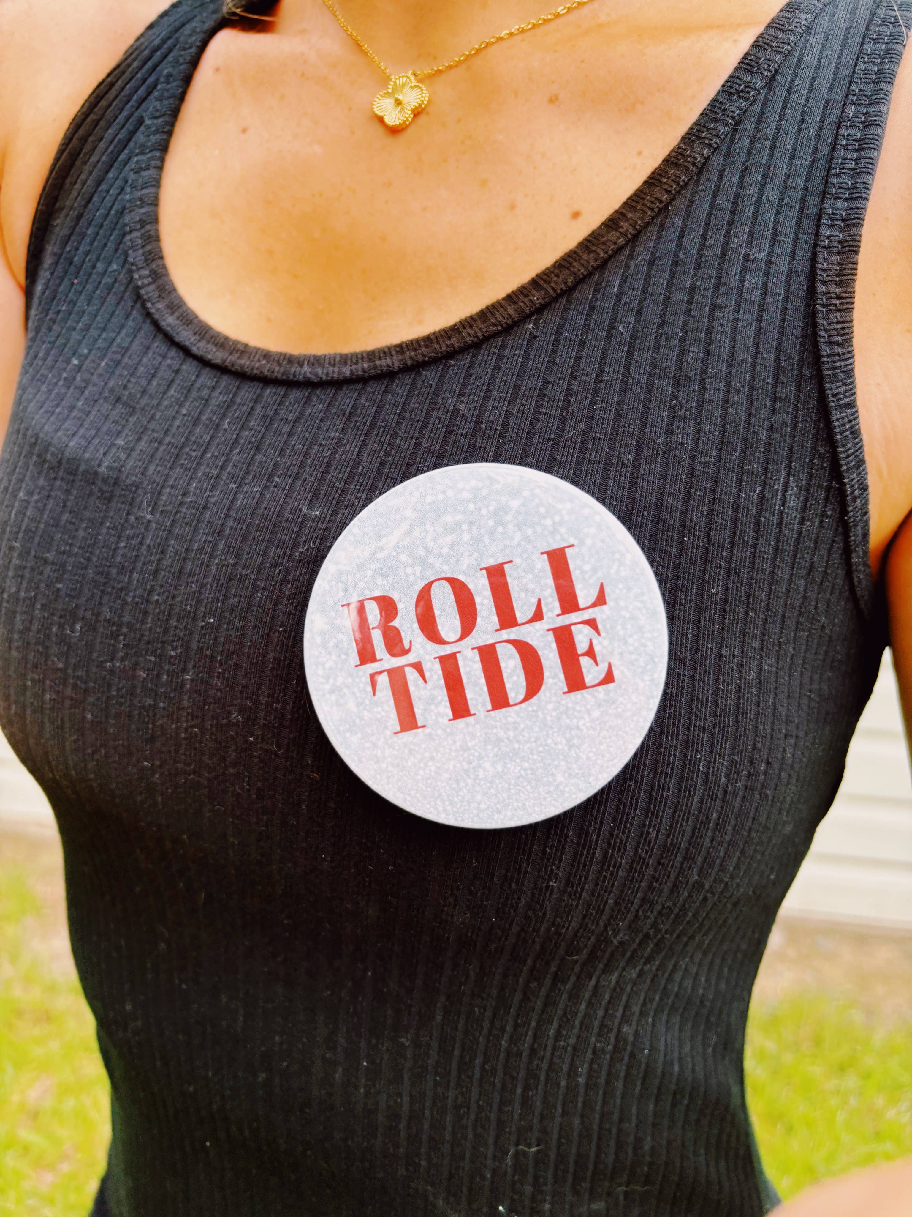 Ella Blue Boutique – Großhandel Anstecker/Button – BAMA - ROLL TIDE Glitzer1