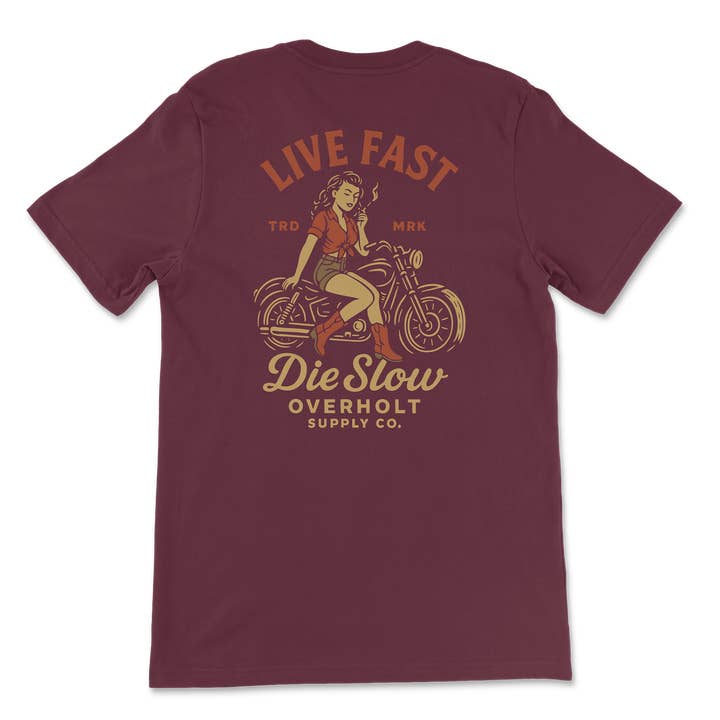 Overholt Supply Co. - Wholesale Screen Printed T-Shirt - Unisex - OSC-110 — "Live Fast, Die Slow" T-Shirt4