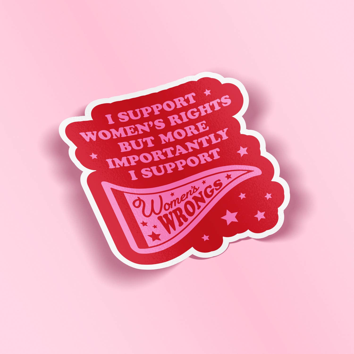 Woman-Owned Wallet - Wholesale Sticker - I Support Women's Rights and Wrongs Sticker