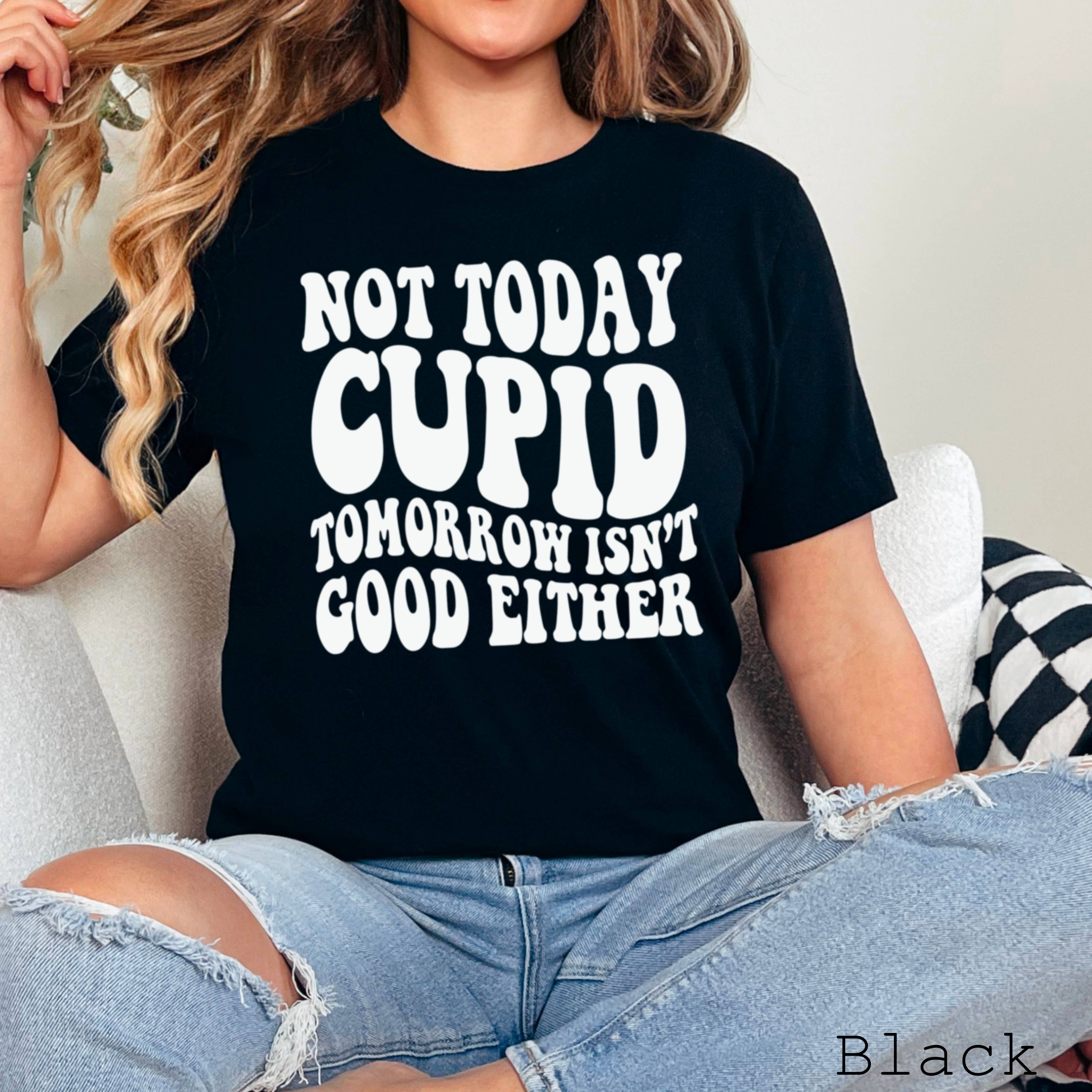 Shoppe SHC - Wholesale Screen Printed T-Shirt - Women's - Not Today Cupid Valentine's Day Graphic Tee | Bella Canvas 16