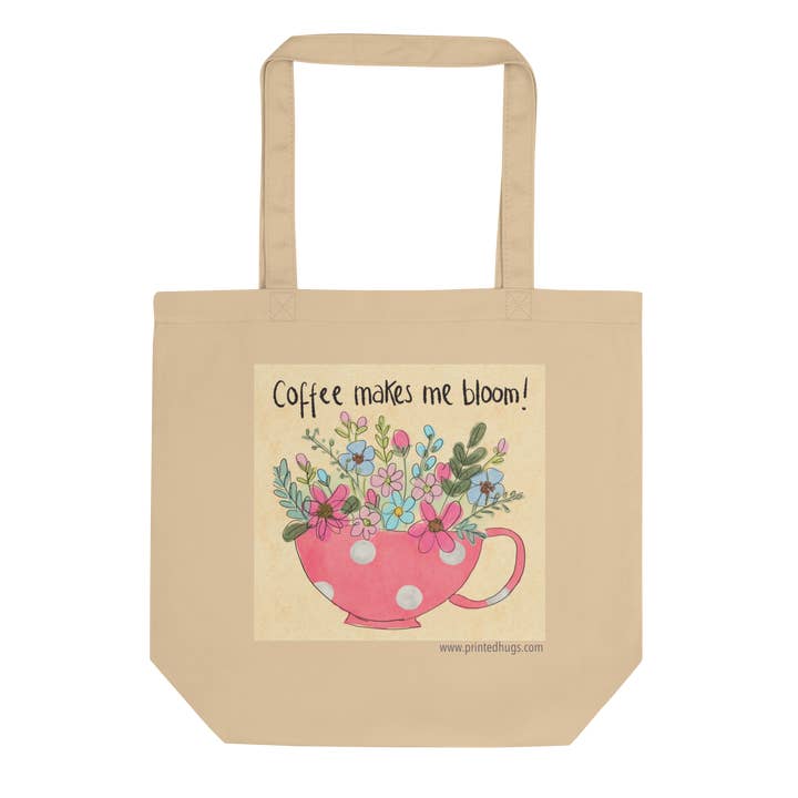 Coffee Makes Me Bloom Eco Tote Bag for wholesale by Printed Hugs
