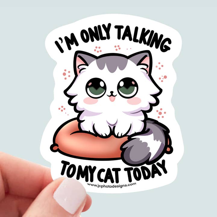 Only Talking To Cat Vinyl Sticker for wholesale by JC Pet Designs