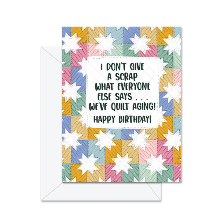 I Don't Give A Scrap What Everyone... (Quilt)- Greeting Card for wholesale by Jaybee Design