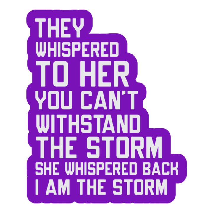De viskade till henne att du inte kan motstå stormen hon purplade. för wholesale av Stick to it creations