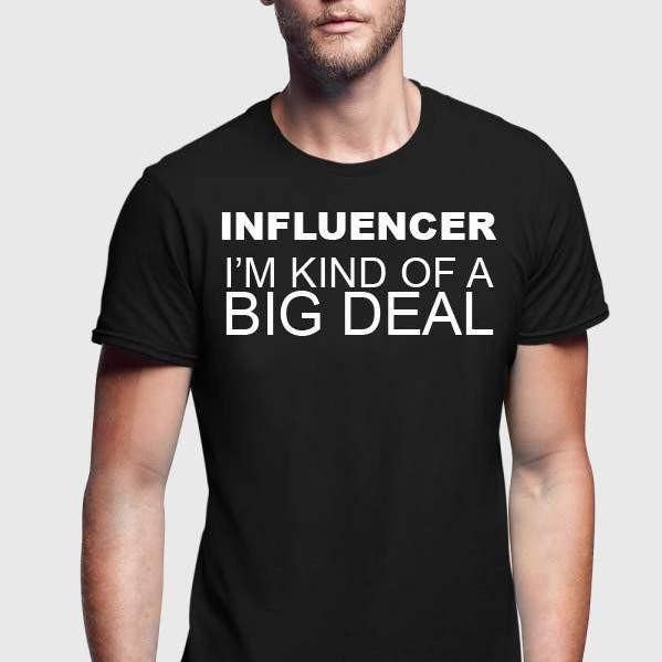 T-shirt INFLUENCERS BIG DEAL per la vendita all'ingrosso da parte di True Modern
