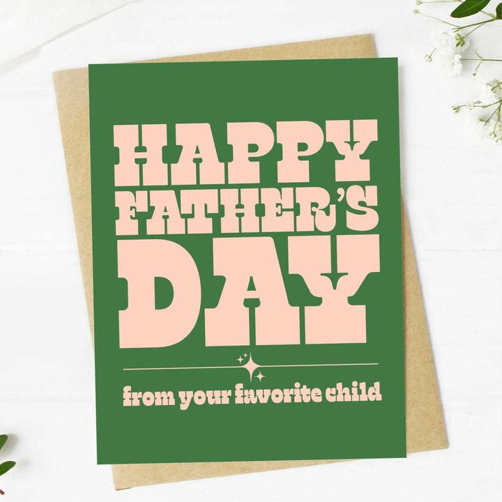 Big Moods - Wholesale Father's Day Card - Happy Father's Day (From Your Favorite Child)