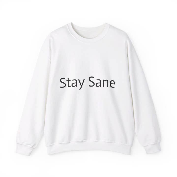 Sudadera unisex - Stay Sane para venta al por mayor de L&L T-Shirt Company