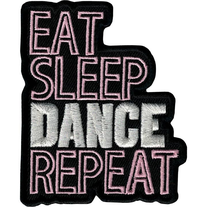 Square Deal Recordings & Supplies - Wholesale Patch - Patch - "Eat Sleep Dance Repeat"