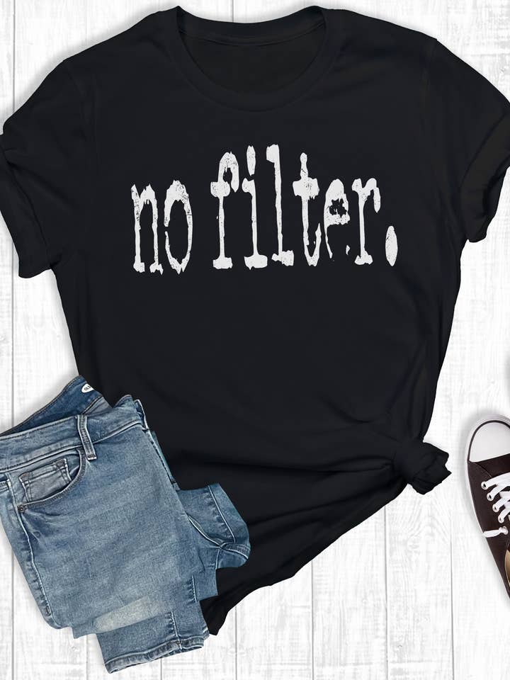 Black Funny No Filter Graphic Tee for wholesale on Faire0
