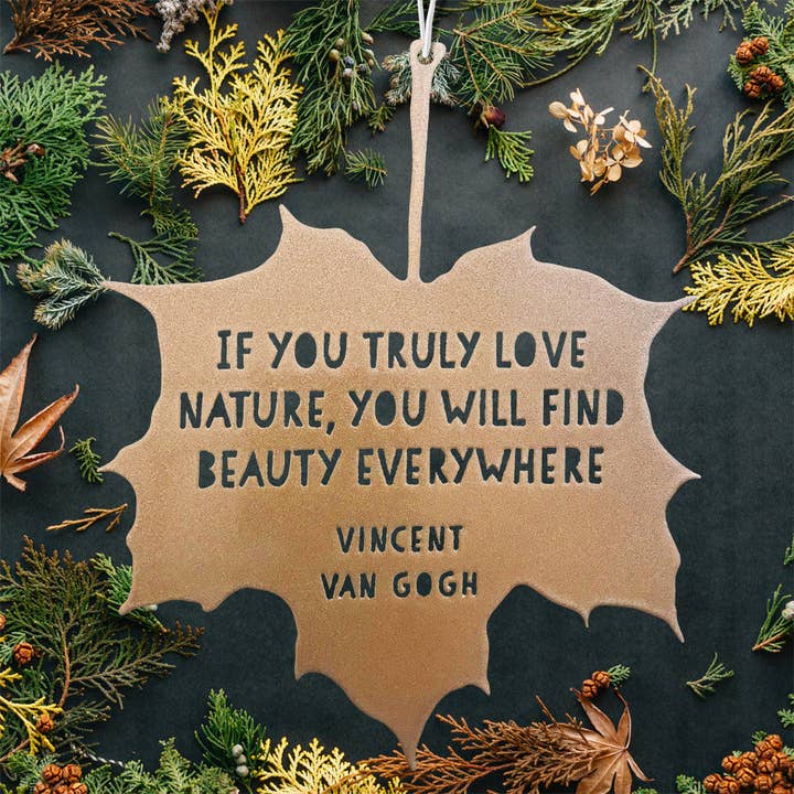A Blackbird Sang - Wholesale Outdoor Ornament/Decor - Leaf Quote - If you truly love nature you will find beauty everywhere - Vincent Van Gogh