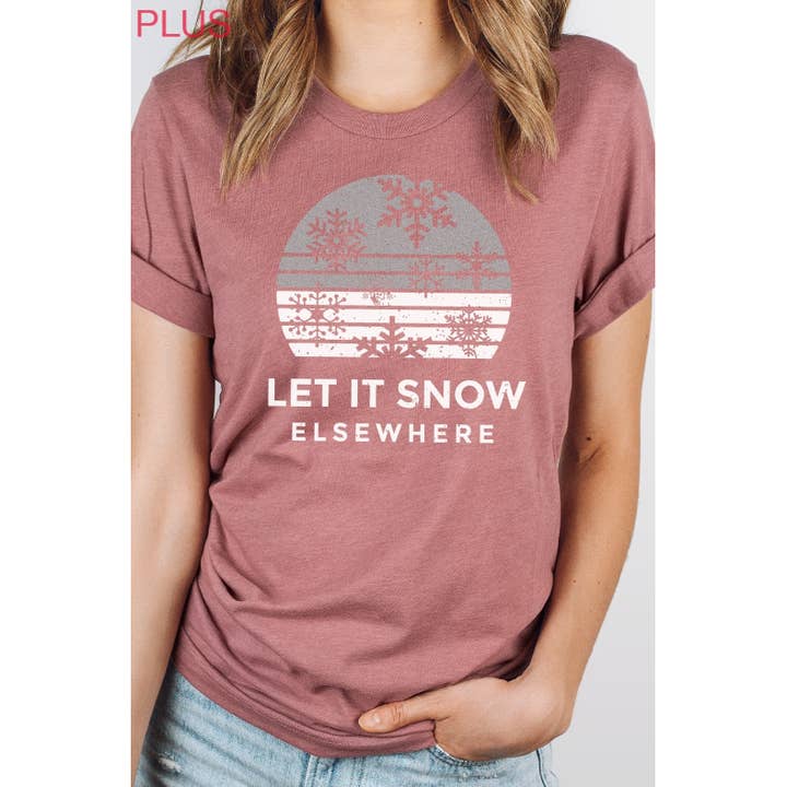 Kissed Apparel – T-shirt estampada - Mulher por atacado – Deixe Nevar em outro lugar Tee Gráfico Snowflake PLUS5