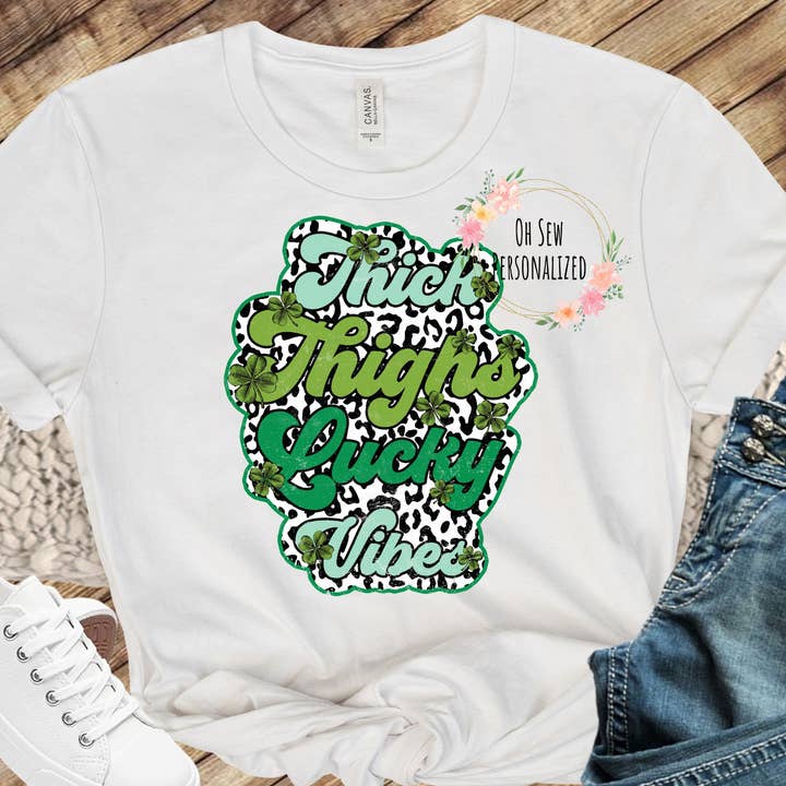 Thich Thighs and Lucky Vibes - St Patrick's Day Shirts for wholesale by Oh Sew Personalized