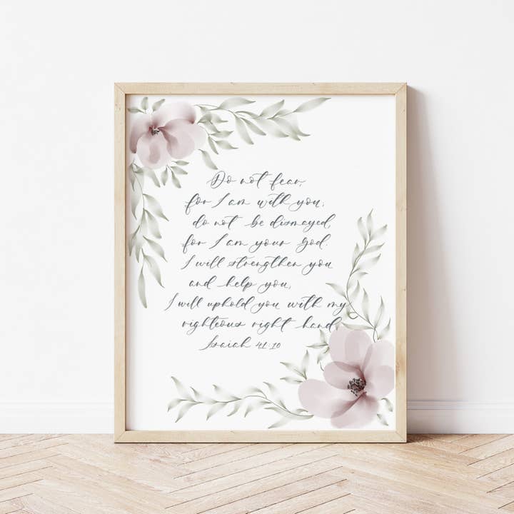 Isaiah 41:10 Christian Wall Art, Do not Fear Wall Art Print for wholesale by Pia Chella