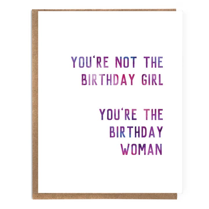 You're Not The Birthday Girl; You're the Birthday Woman; Biglietto di compleanno divertente; Biglietto di compleanno femminista; femminismo; biglietto di compleanno per lei per la vendita all'ingrosso da parte di A Zillion Dollars