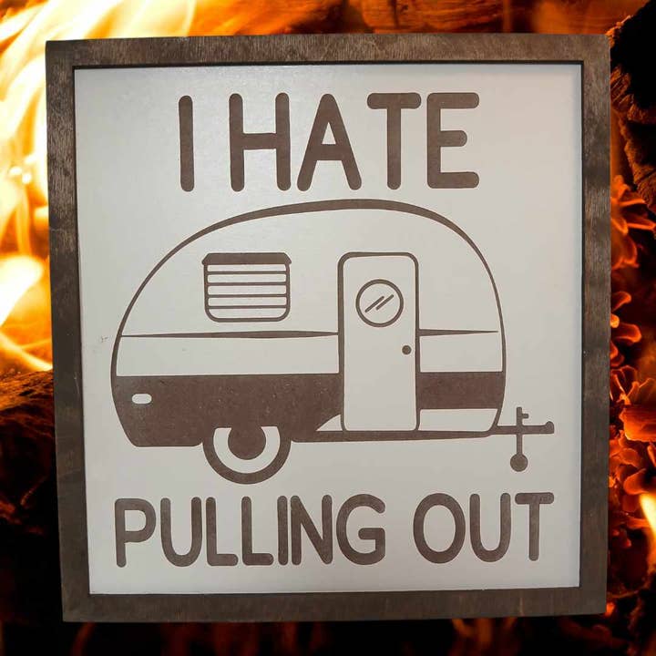 Crates Etc - Vente Pancarte - Panneau de camping, je déteste sortir le panneau, panneau de campeur, western