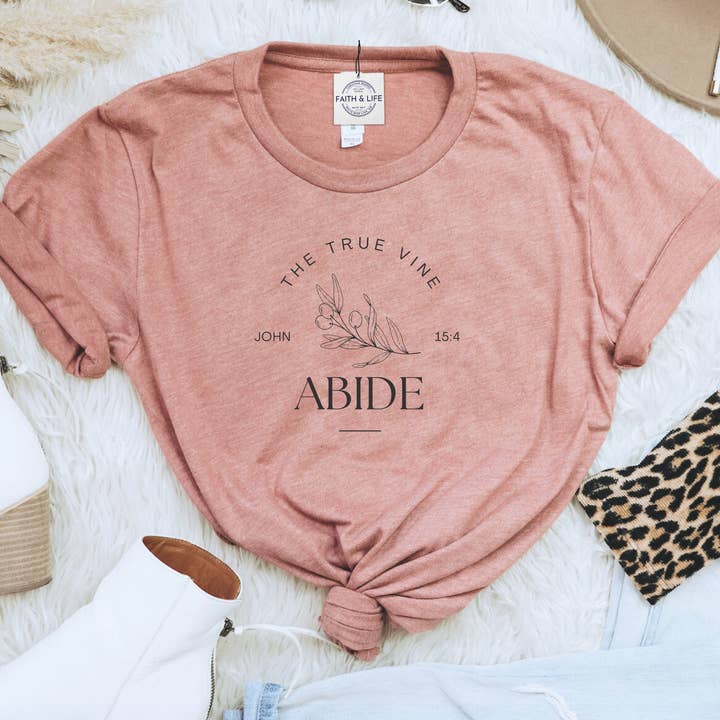 Faith & Life Christian Brands - Wholesale Screen Printed T-Shirt - Women's - Abide Olive Branch Vine Women's Christian Graphic T-Shirt17