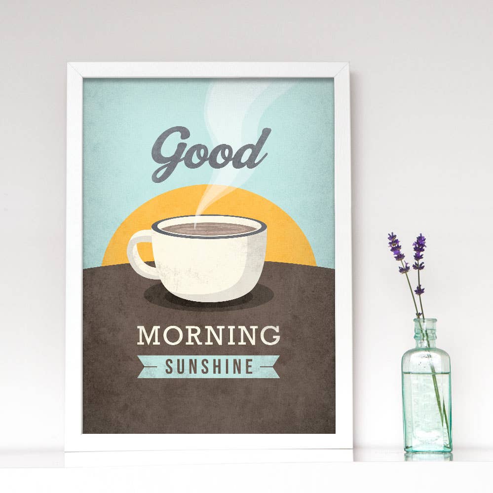 Latte Design - Wholesale Art Print - Good morning sunshine Art print. Coffee print1