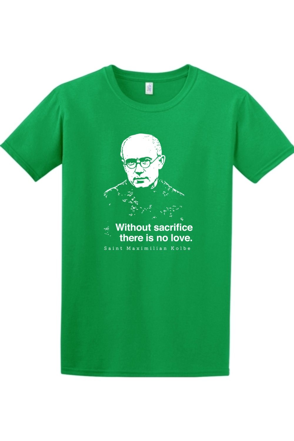 Sock Religious - Wholesale Screen Printed T-Shirt - Unisex - Without Sacrifice - St. Maximilian Kolbe Adult T-Shirt1