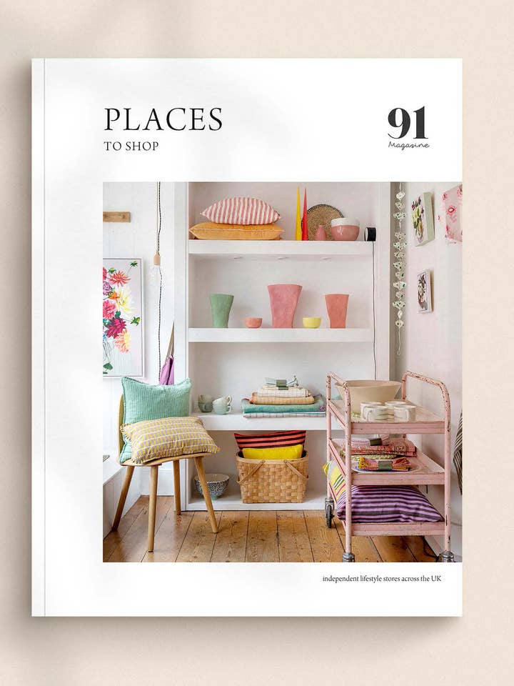 PLACES to shop – independent lifestyle stores across the UK for wholesale by 91 Magazine