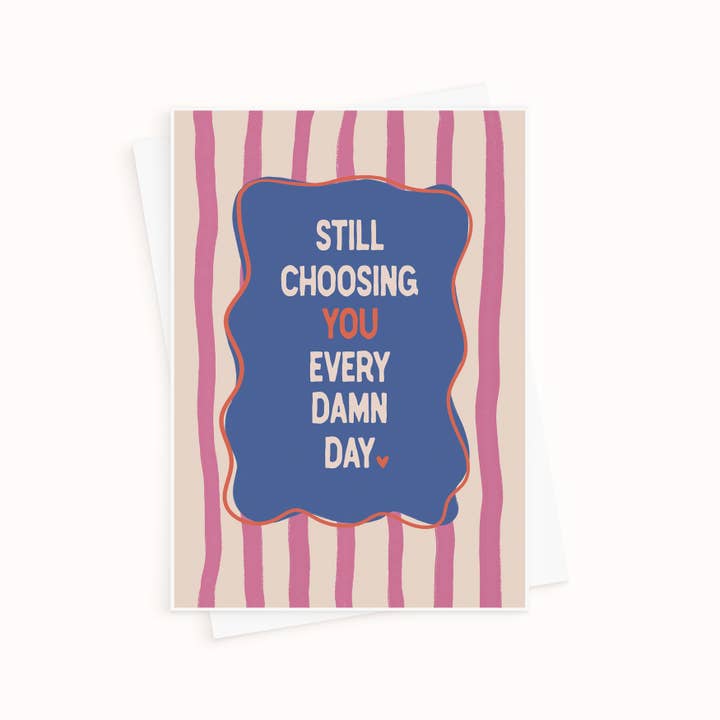 Still Choosing You Valentin'e Day Card for wholesale by Sweetlove Press