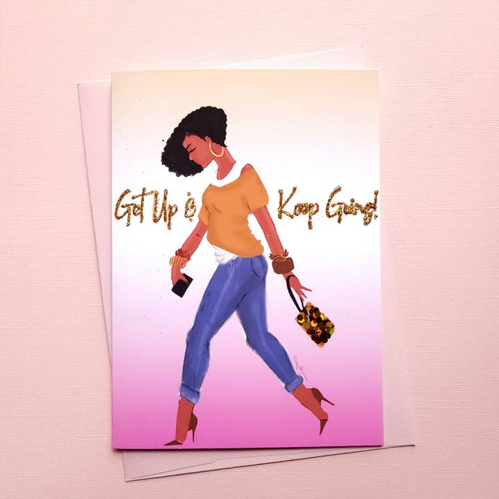 Get Up & Keep Going - Encouragement/ Empowerment for wholesale by CRWND Illustrations by KDS