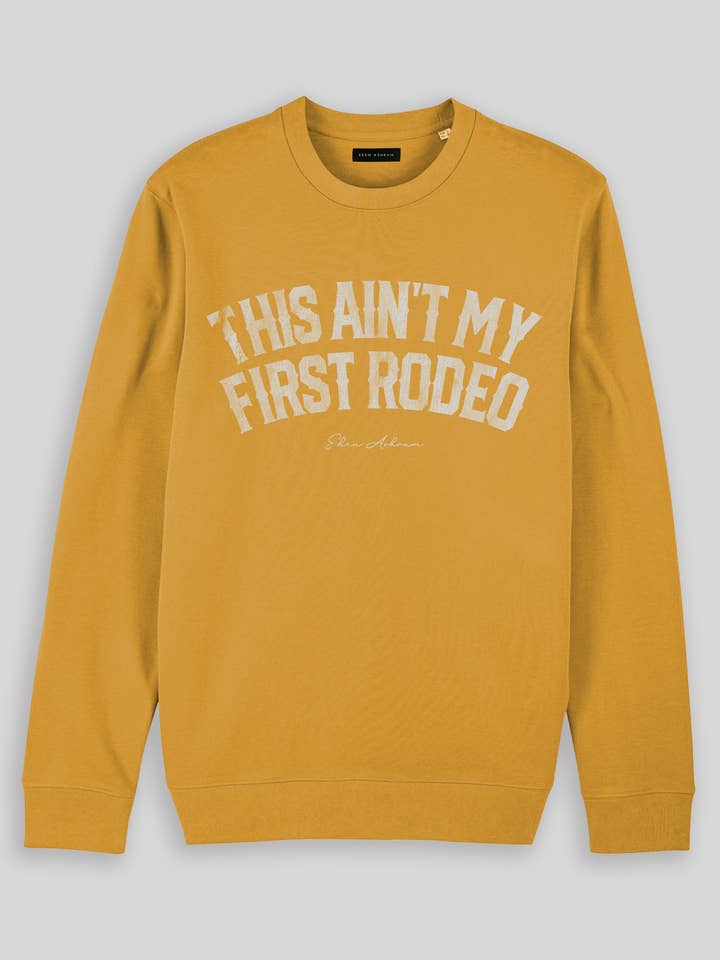 Det här är inte min första rodeo ikoniska sweatshirt för wholesale av Eden Ashram
