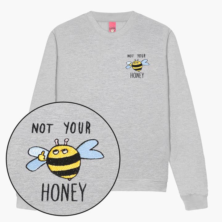 Sudadera Bordada "Not Your Honey" (Unisex) para venta al por mayor de SassySpud