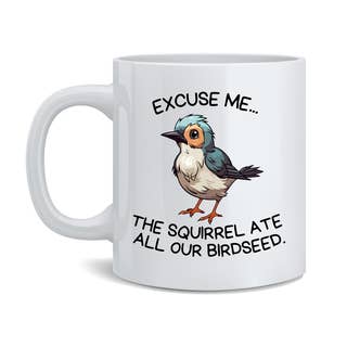 Multi Color Bird Excuse Me Birdseed Ceramic Coffee Mug 12 oz for wholesale on Faire1