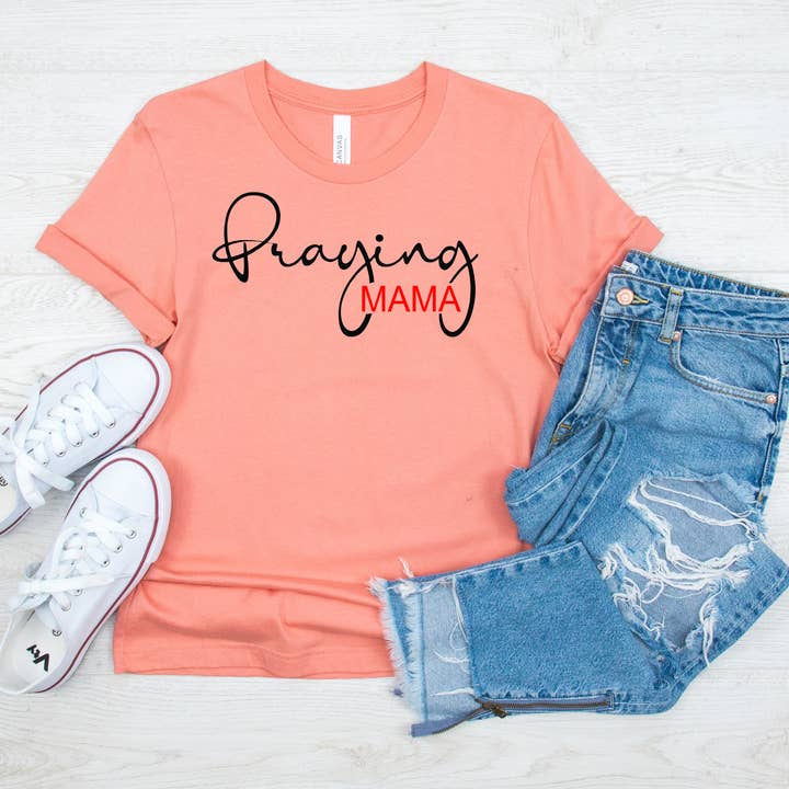 Love Ann Joy Apparel, LLC - Wholesale Screen Printed T-Shirt - Women's - Praying Mama Christian T-Shirt Mother's Day Gift2
